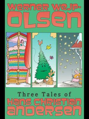 Three Tales of Hans Christian Andersen (The Illustrated Hans Christian Andersen Book 4)