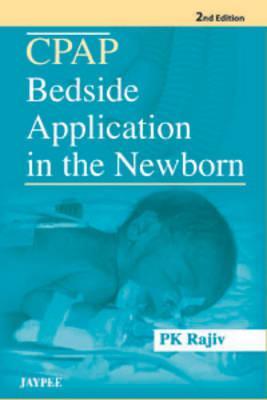 Cpap Continuous Positive Airway Pressure: Bedside Application in the Newborn