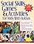 Social Skills Games and Activities for Kids With Autism