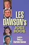 Les Dawson's Joke Book. Compiled by Tracy and Charlotte Dawson by Les Dawson