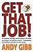 Get that Job!: The Complete...