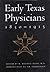 Early Texas Physicians 1830-1915: Innovative, Intrepid, Independent