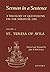 Sermon In A Sentence: A Treasury of Quotations on the Spiritual Life from the Writings of St. Teresa of Avila Doctor of the Church