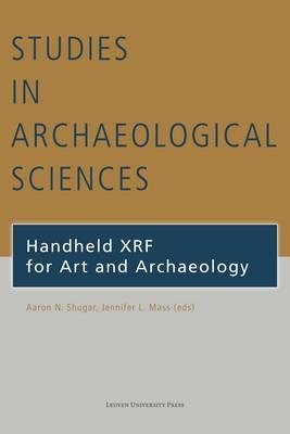 Handheld XRF for Art and Archaeology (Studies in Archaeological Sciences)