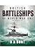 British Battleships of World War One by R.A. Burt
