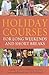 Holiday Courses for Long We...