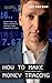 How to Make Money Trading: ...