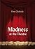 Madness at the Theatre by Femi Oyebode