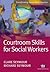 Courtroom Skills for Social Workers (Transforming Social Work Practice Series)