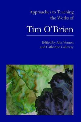 Approaches to Teaching the Works of Tim O’Brien