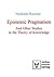 Epistemic Pragmatism: And Other Studies in the Theory of Knowledge