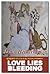 Love Lies Bleeding: Memoirs of a Sexual Revolutionary