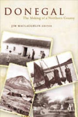 Donegal: The Making of a Northern County