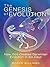 The Genesis of Evolution: H...