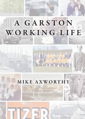 A Garston Working Life