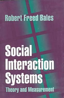 Social Interaction Systems: Theory and Measurement