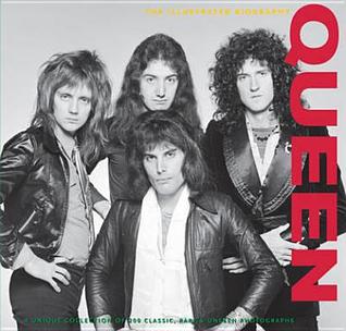 Queen: The Illustrated Biography