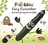 Cory Cucumber by J.R. Aspey