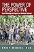 The Power of Perspective by Knut M. Rio