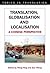 Translation, Globalisation and Localisation: A Chinese Perspective (Topics in Translation, 35)