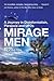 Mirage Men: A Journey into ...