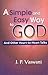 Simple & Easy Way to God: & Other Heart-to-Heart Talks