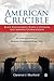 American Crucible: Black Enslavement, White Capitalism, and Imperial Globalization; An Interpretation of Western Civilization Since 1441