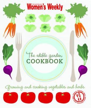 The Edible Garden Cookbook (Paperback)