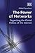 The Power of Networks: Organizing the Global Politics of the Internet