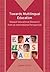 Towards Multilingual Education: Basque Educational Research from an International Perspective (Bilingual Education & Bilingualism, 72)