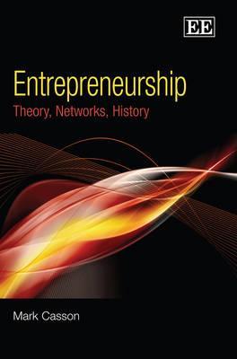 Entrepreneurship: Theory, Networks, History (Hardcover)