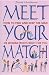 Meet Your Match: How to fin...