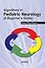 Algorithms in Pediatric Neurology: A Beginners Guide
