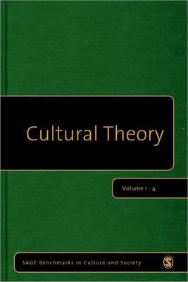 Cultural Theory (Sage Benchmarks in Culture and Society)
