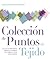 Colección de puntos de tejido (Spanish Edition)
