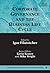 Corporate Governance and the Business Life Cycle (Corporate Governance in the New Global Economy series, 9)