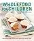 Wholefood for Children: Nou...