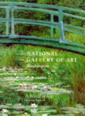 National Gallery of Art - Washington: World of Art (Hardcover)