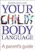 Your Child's Body Language: A Parent's Guide