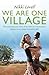 We Are One Village