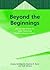 Beyond the Beginnings: Lite...