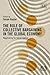 The Role of Collective Bargaining in the Global Economy: Negotiating for Social Justice