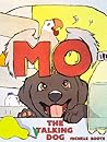 Mo - The Talking Dog by Michelle  Booth
