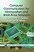 Computer Communication for Metropolitan and Wide Area Networks (Computer Science, Technologies and Applications)