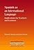 Spanish as an International Language: Implications for Teachers and Learners (New Perspectives on Language and Education, 14)