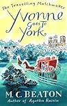 Yvonne Goes to York by Marion Chesney