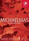 Michaelmas: An Introductory Reader (Pocket Library of Spiritual Wisdom) Michaelmas: An Introductory Reader