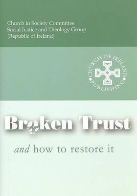 Broken Trust and How to Restore it