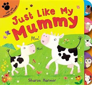 Just Like My Mummy