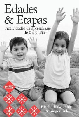 Edades & Etapas Actividades de Aprendizaje de 0 a 5 años (Spanish Edition)